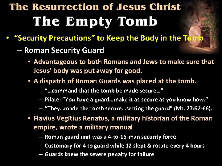  • “Security Precautions” to Keep the Body in the Tomb – Roman Security