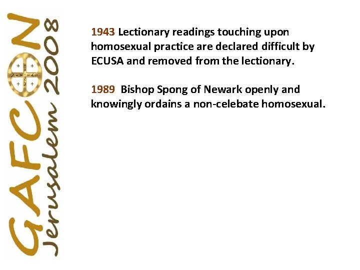 1943 Lectionary readings touching upon homosexual practice are declared difficult by ECUSA and removed