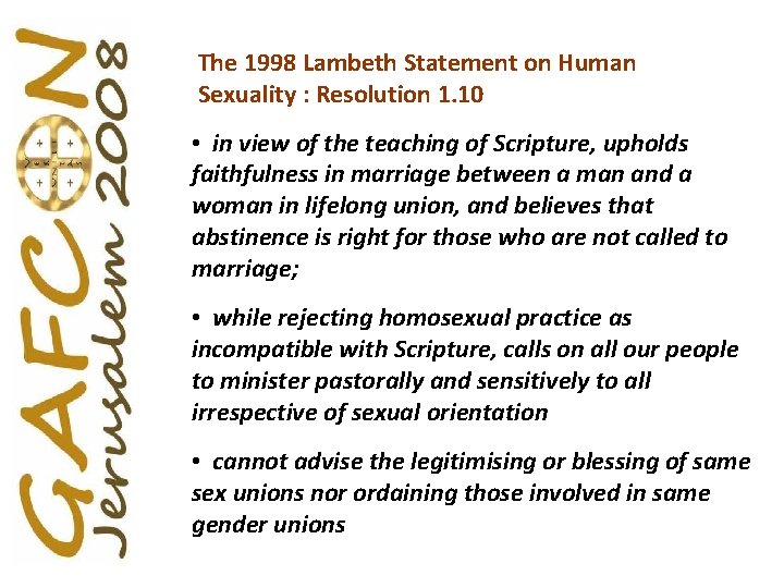 The 1998 Lambeth Statement on Human Sexuality : Resolution 1. 10 • in view