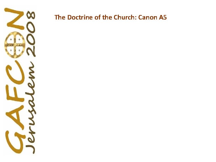 The Doctrine of the Church: Canon A 5 