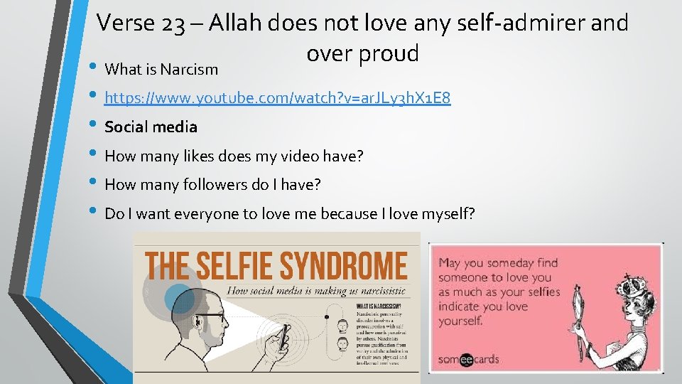 Verse 23 – Allah does not love any self-admirer and over proud • What