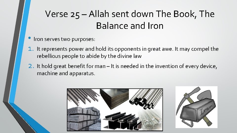 Verse 25 – Allah sent down The Book, The Balance and Iron • Iron