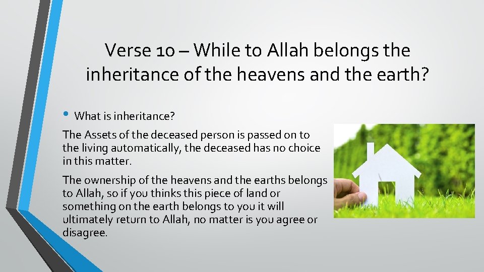 Verse 10 – While to Allah belongs the inheritance of the heavens and the