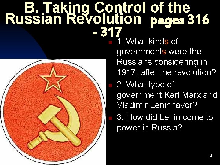 B. Taking Control of the Russian Revolution pages 316 - 317 n n n