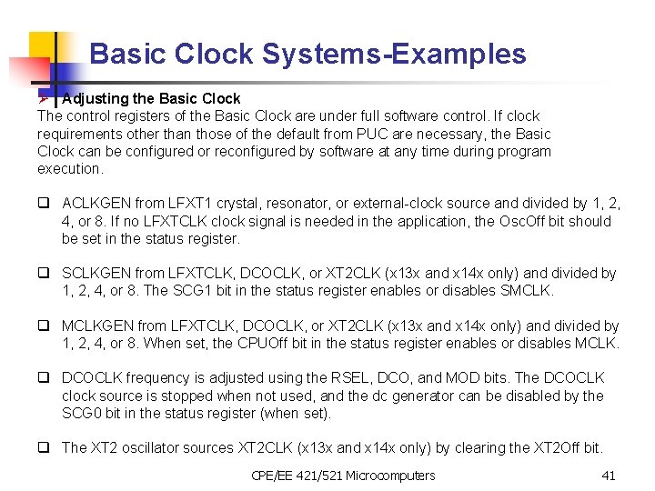 Basic Clock Systems-Examples Ø Adjusting the Basic Clock The control registers of the Basic