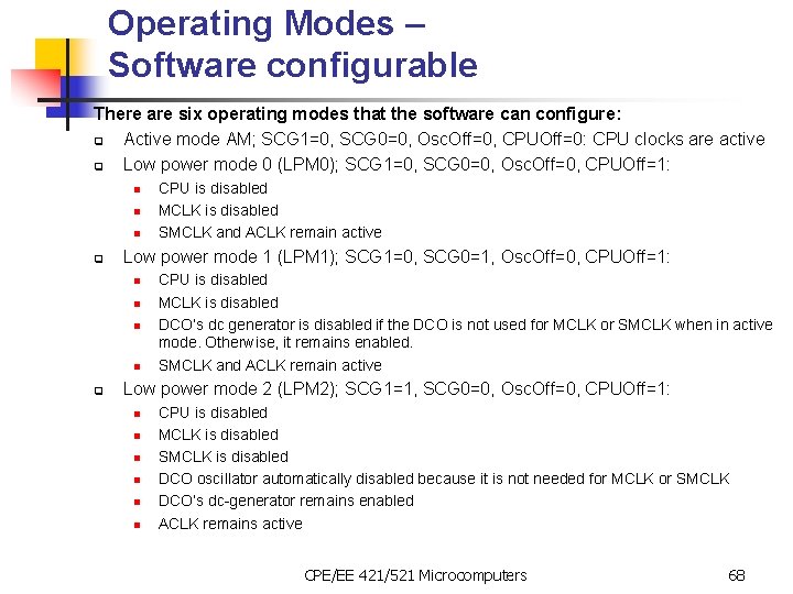 Operating Modes – Software configurable There are six operating modes that the software can