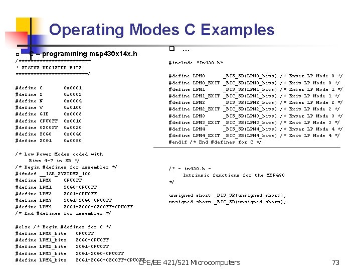 Operating Modes C Examples q q … C – programming msp 430 x 14