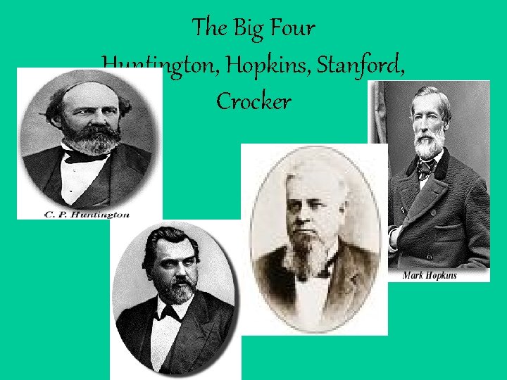 The Big Four Huntington, Hopkins, Stanford, Crocker 