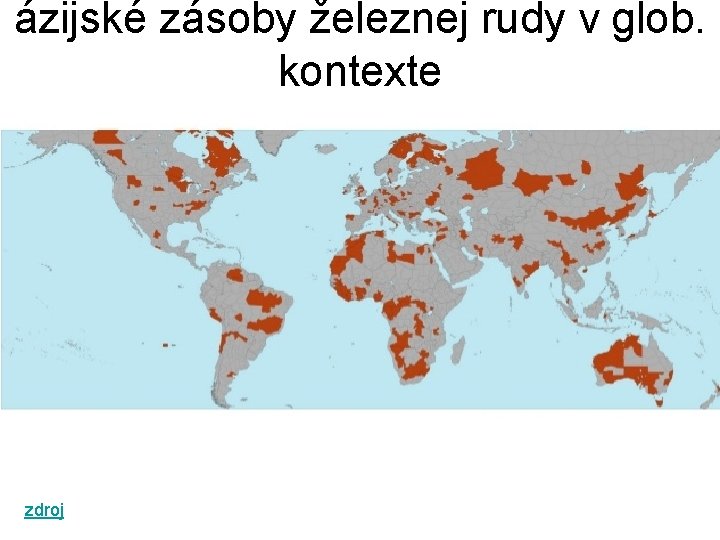 ázijské zásoby železnej rudy v glob. kontexte zdroj 