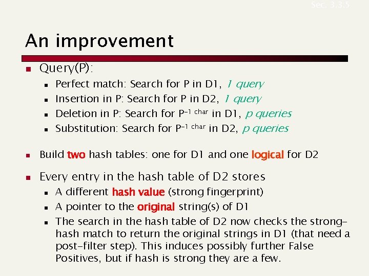 Sec. 3. 3. 5 An improvement n Query(P): n n Perfect match: Search for Sec. 3. 3. 5 An improvement n Query(P): n n Perfect match: Search for