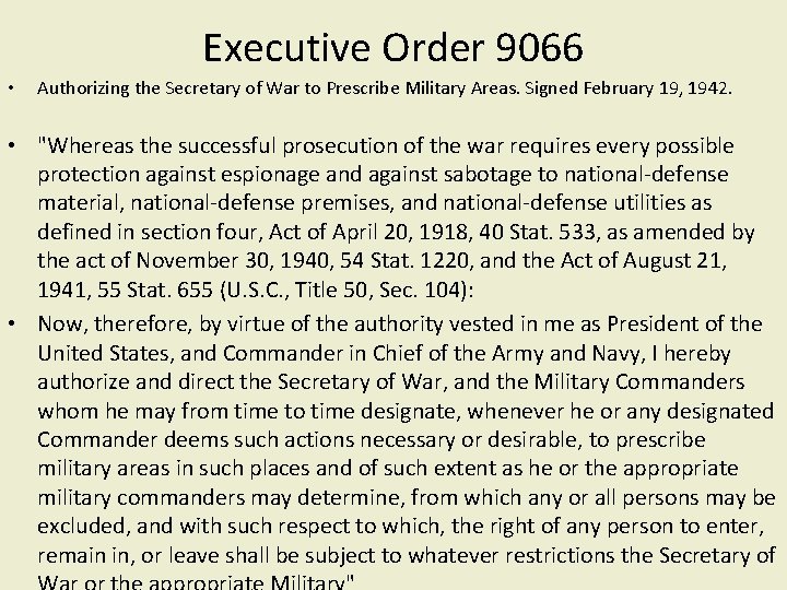 Executive Order 9066 • Authorizing the Secretary of War to Prescribe Military Areas. Signed