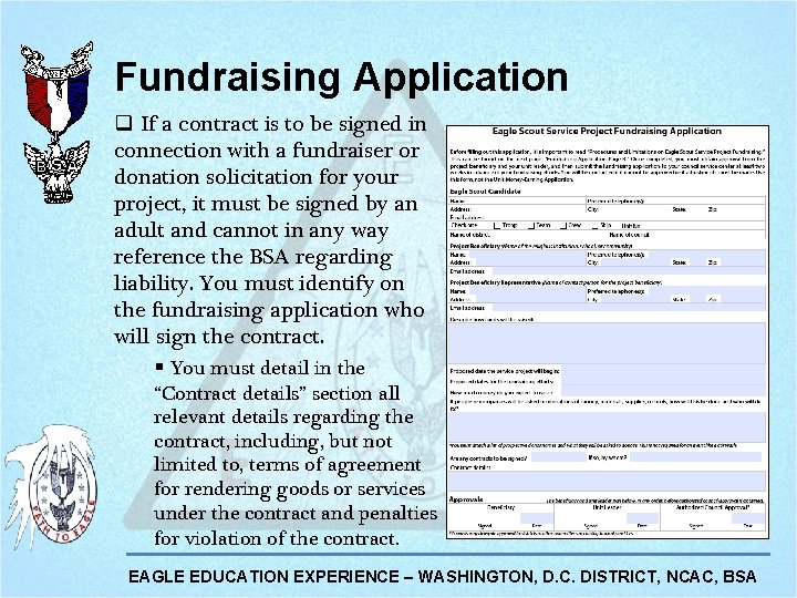 Fundraising Application q If a contract is to be signed in connection with a Fundraising Application q If a contract is to be signed in connection with a
