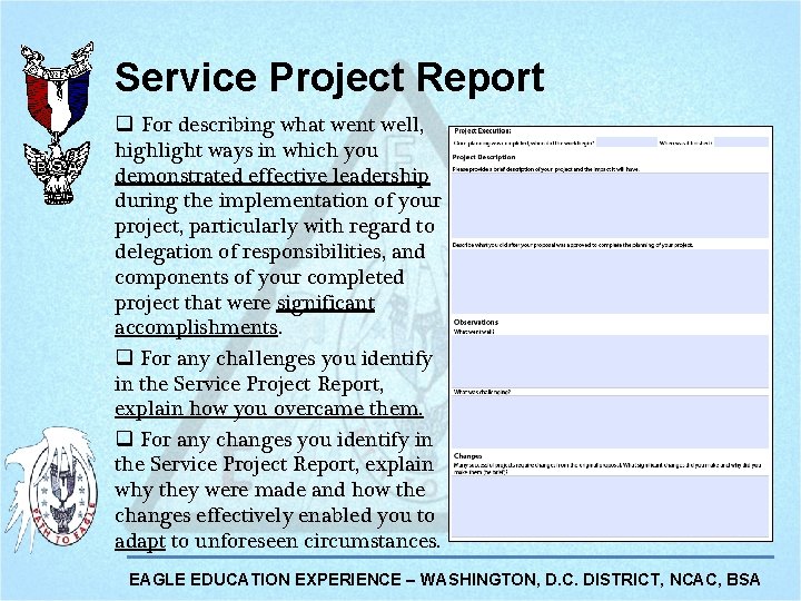 Service Project Report q For describing what went well, highlight ways in which you Service Project Report q For describing what went well, highlight ways in which you