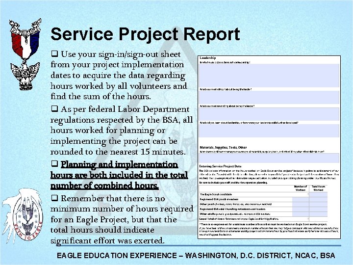 Service Project Report q Use your sign-in/sign-out sheet from your project implementation dates to Service Project Report q Use your sign-in/sign-out sheet from your project implementation dates to