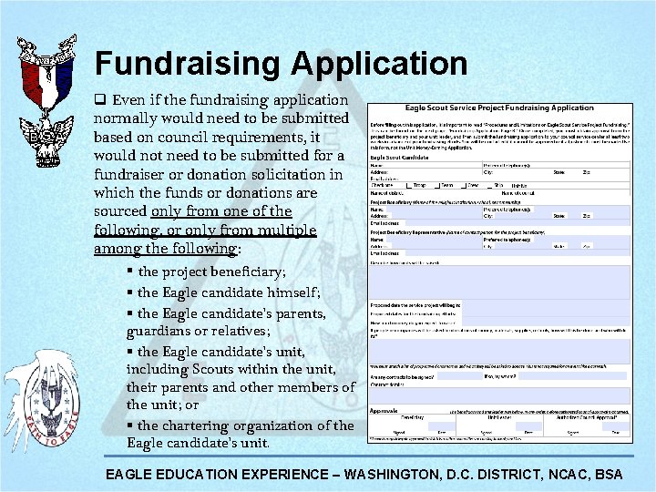 Fundraising Application q Even if the fundraising application normally would need to be submitted Fundraising Application q Even if the fundraising application normally would need to be submitted