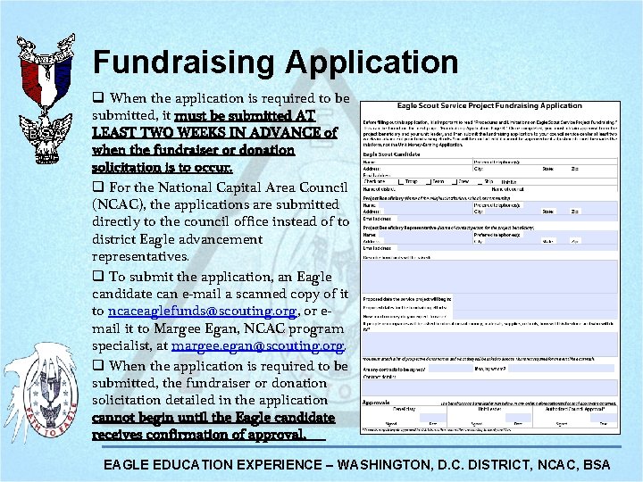 Fundraising Application q When the application is required to be submitted, it must be Fundraising Application q When the application is required to be submitted, it must be
