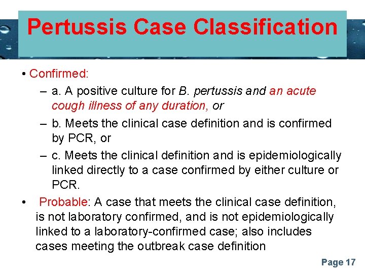 Pertussis Powerpoint Case. Templates Classification • Confirmed: – a. A positive culture for B.