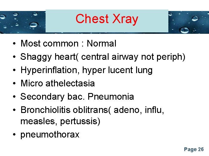 Chest Xray Powerpoint Templates • • • Most common : Normal Shaggy heart( central