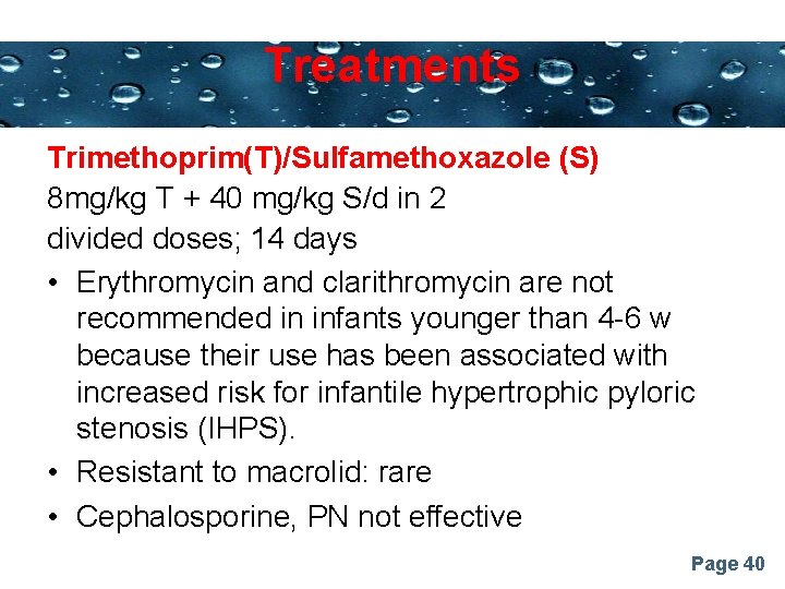 Treatments Powerpoint Templates Trimethoprim(T)/Sulfamethoxazole (S) 8 mg/kg T + 40 mg/kg S/d in 2
