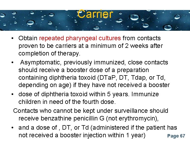 Carrier Powerpoint Templates • Obtain repeated pharyngeal cultures from contacts proven to be carriers