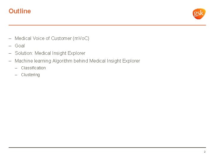 Outline – Medical Voice of Customer (m. Vo. C) – Goal – Solution: Medical