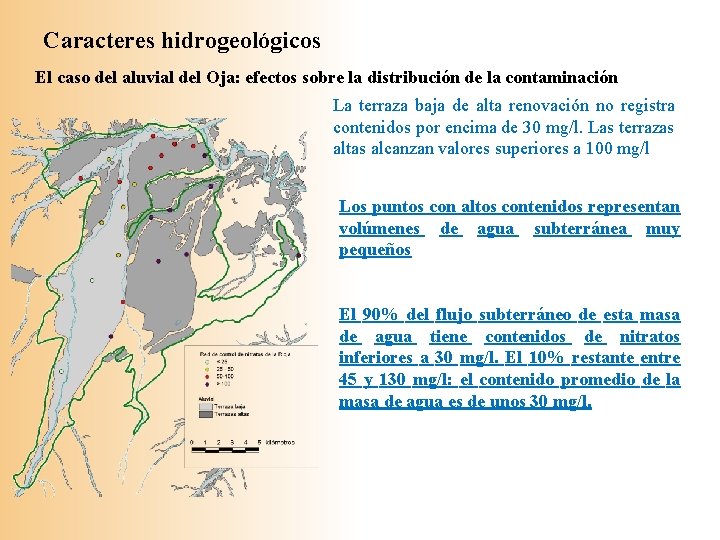 Caracteres hidrogeológicos El caso del aluvial del Oja: efectos sobre la distribución de la