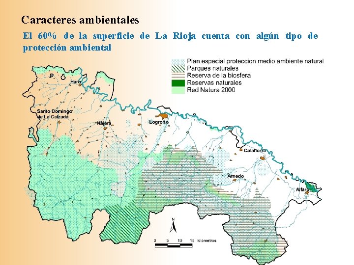 Caracteres ambientales El 60% de la superficie de La Rioja cuenta con algún tipo