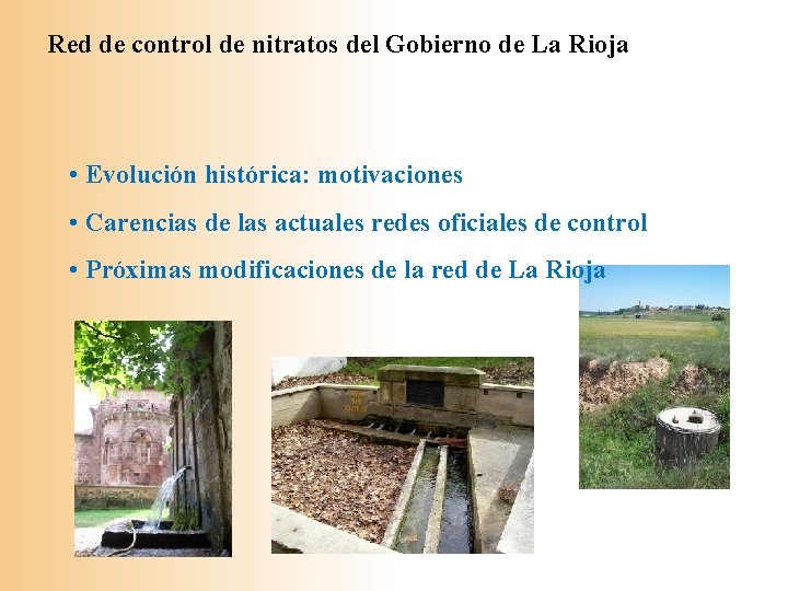 Red de control de nitratos del Gobierno de La Rioja • Evolución histórica: motivaciones
