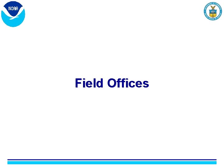 Field Offices 