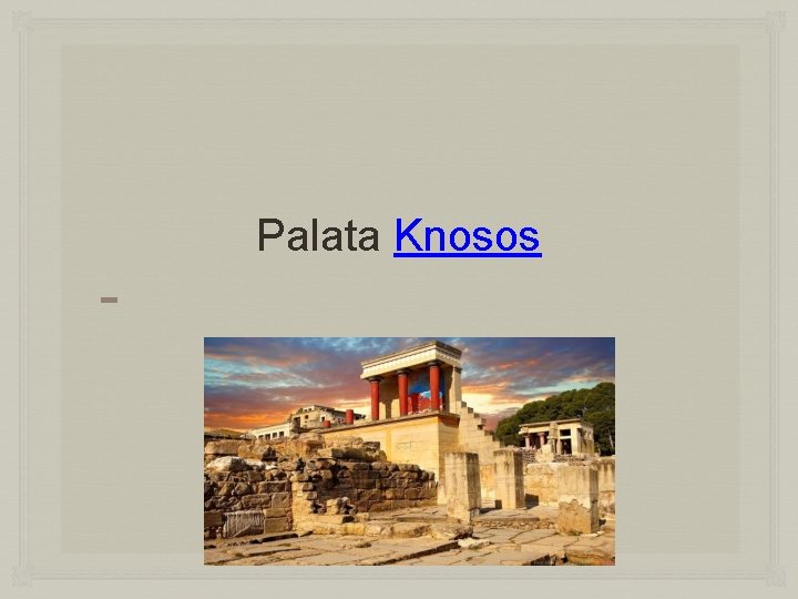 Palata Knosos 