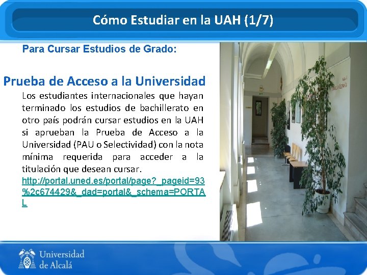 Cómo Estudiar en la UAH (1/7) Para Cursar Estudios de Grado: Prueba de Acceso