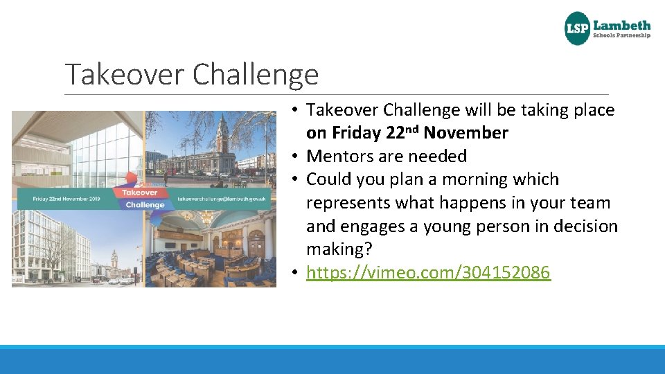 Takeover Challenge • Takeover Challenge will be taking place on Friday 22 nd November