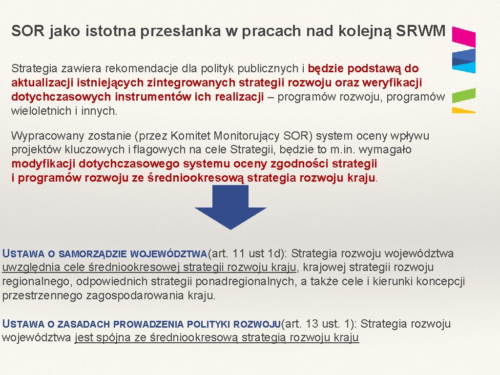 SOR jako istotna przesłanka w pracach nad kolejną SRWM Strategia zawiera rekomendacje dla polityk