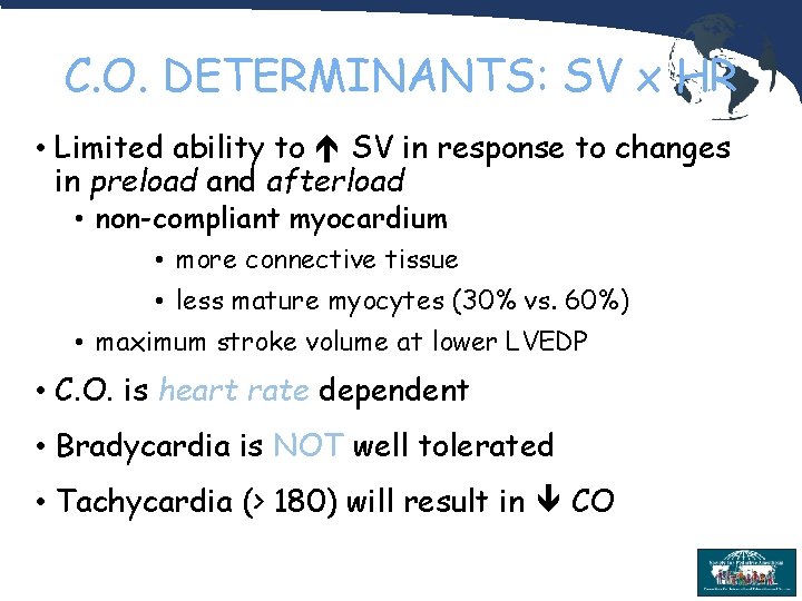 C. O. DETERMINANTS: SV x HR • Limited ability to SV in response to