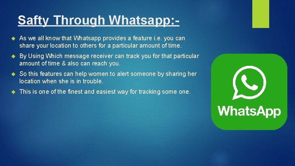 Safty Through Whatsapp: As we all know that Whatsapp provides a feature i. e.