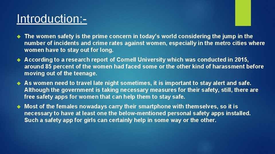 Introduction: The women safety is the prime concern in today’s world considering the jump