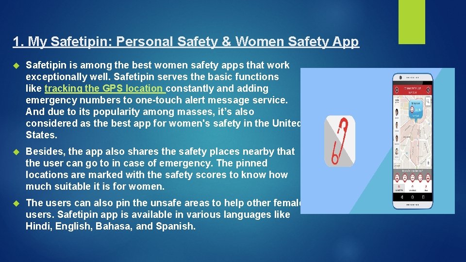 1. My Safetipin: Personal Safety & Women Safety App Safetipin is among the best