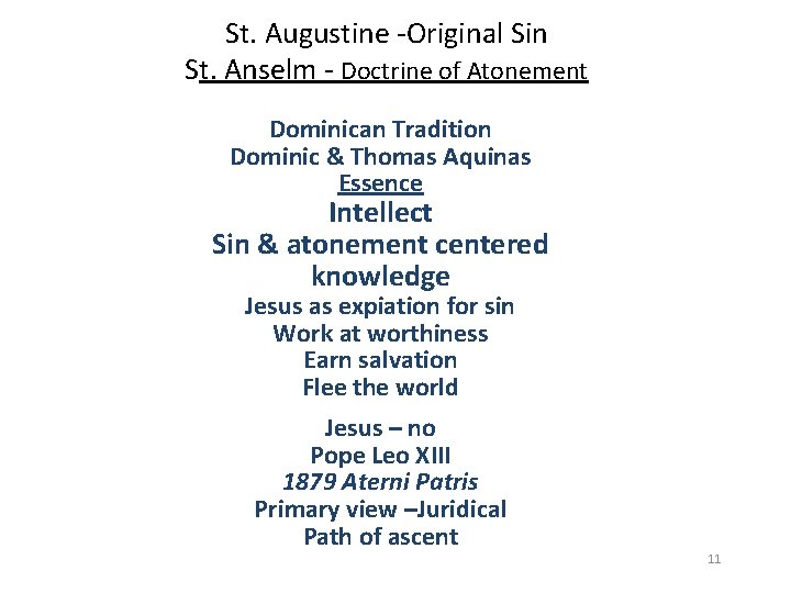 St. Augustine -Original Sin St. Anselm - Doctrine of Atonement Dominican Tradition Dominic &