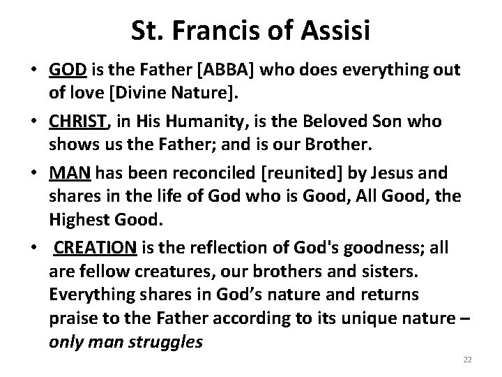 St. Francis of Assisi • GOD is the Father [ABBA] who does everything out