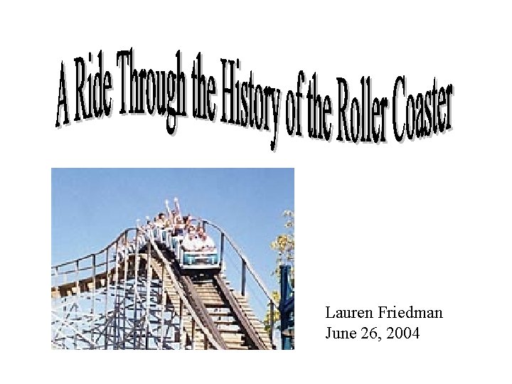 Lauren Friedman June 26, 2004 