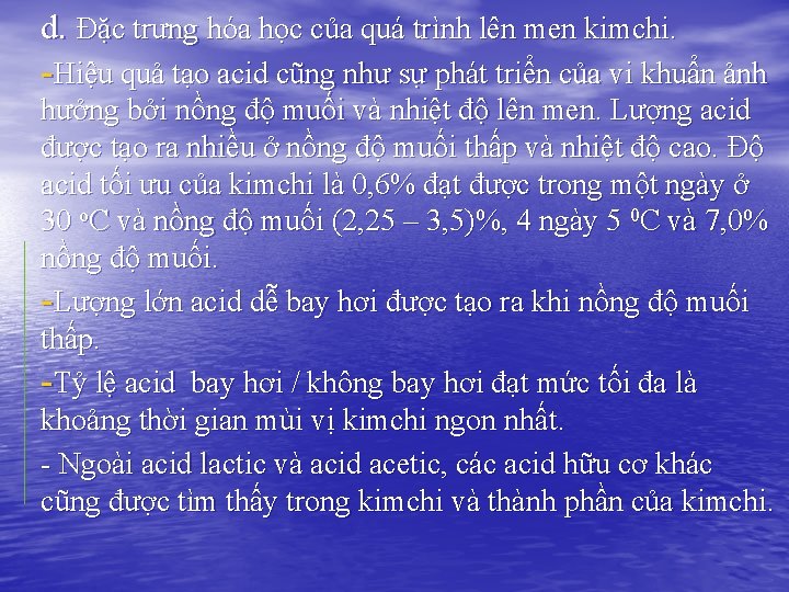 d. Đặc trưng hóa học của quá trình lên men kimchi. -Hiệu quả tạo