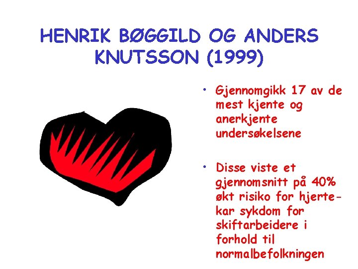 HENRIK BØGGILD OG ANDERS KNUTSSON (1999) • Gjennomgikk 17 av de mest kjente og