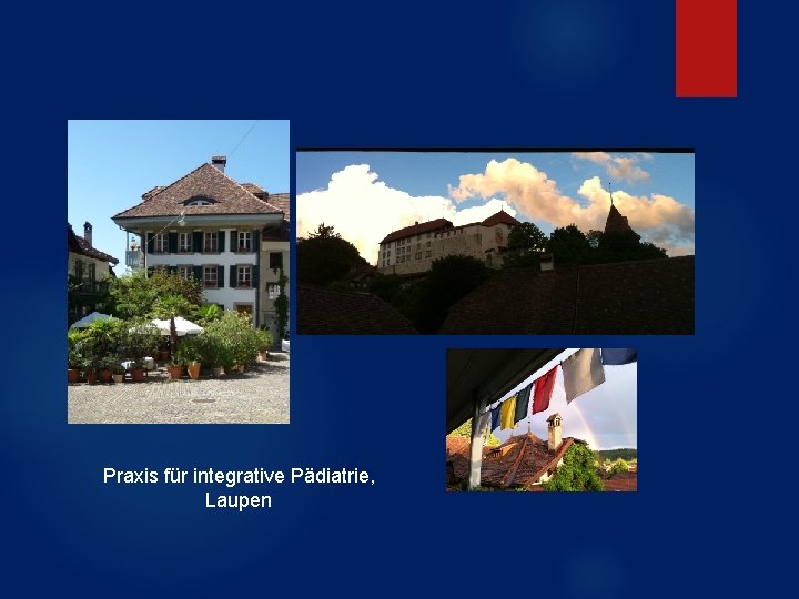 Praxis für integrative Pädiatrie, Laupen Praxis für integrative Pädiatrie, Laupen