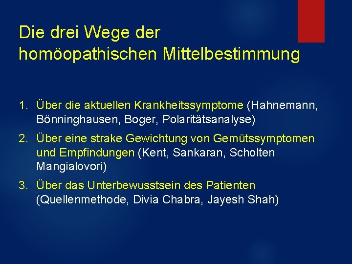 Die drei Wege der homöopathischen Mittelbestimmung 1. Über die aktuellen Krankheitssymptome (Hahnemann, Bönninghausen, Boger, Die drei Wege der homöopathischen Mittelbestimmung 1. Über die aktuellen Krankheitssymptome (Hahnemann, Bönninghausen, Boger,