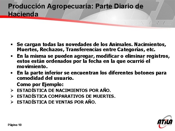 Producción Agropecuaria: Parte Diario de Hacienda § Se cargan todas las novedades de los