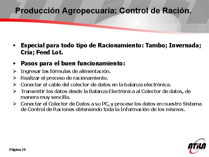 Producción Agropecuaria: Control de Ración. § Especial para todo tipo de Racionamiento: Tambo; Invernada;