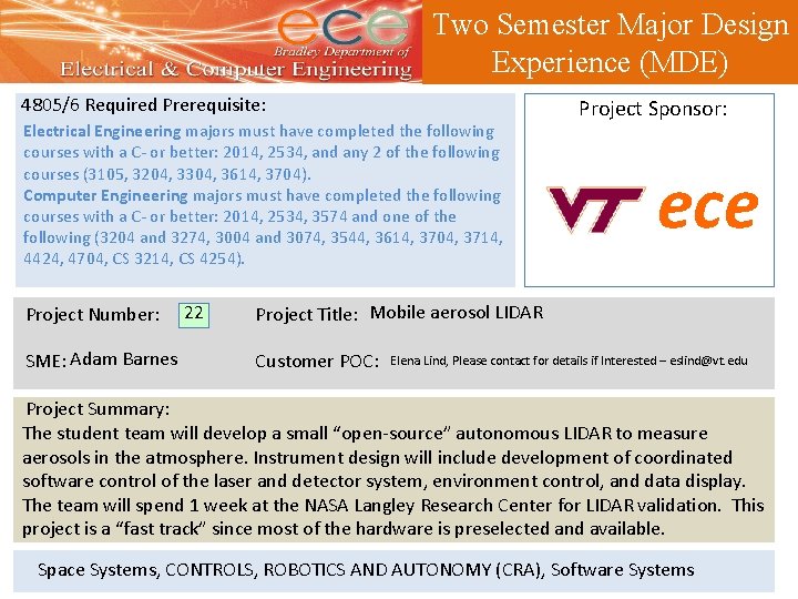 Two Semester Major Design Experience (MDE) 4805/6 Required Prerequisite: Electrical Engineering majors must have