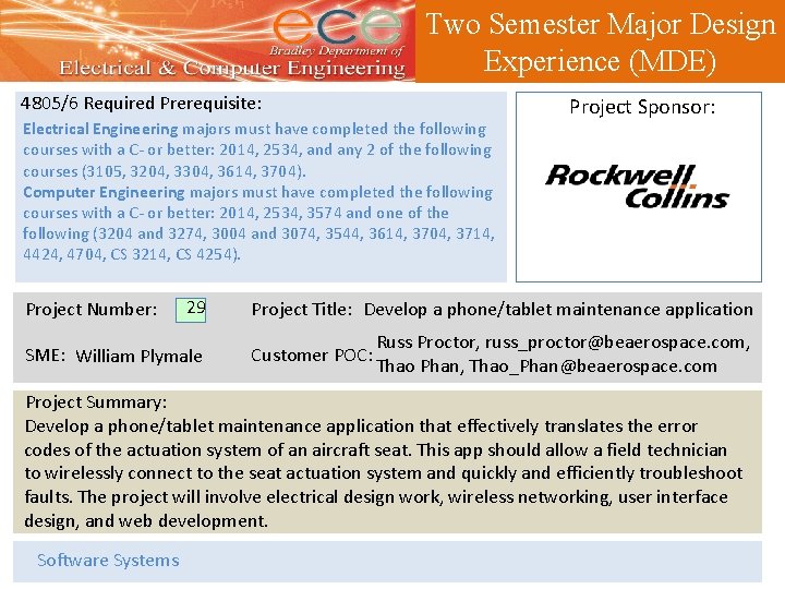 Two Semester Major Design Experience (MDE) 4805/6 Required Prerequisite: Electrical Engineering majors must have