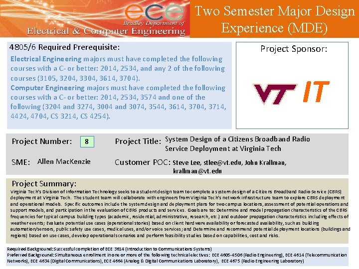 Two Semester Major Design Experience (MDE) 4805/6 Required Prerequisite: Electrical Engineering majors must have