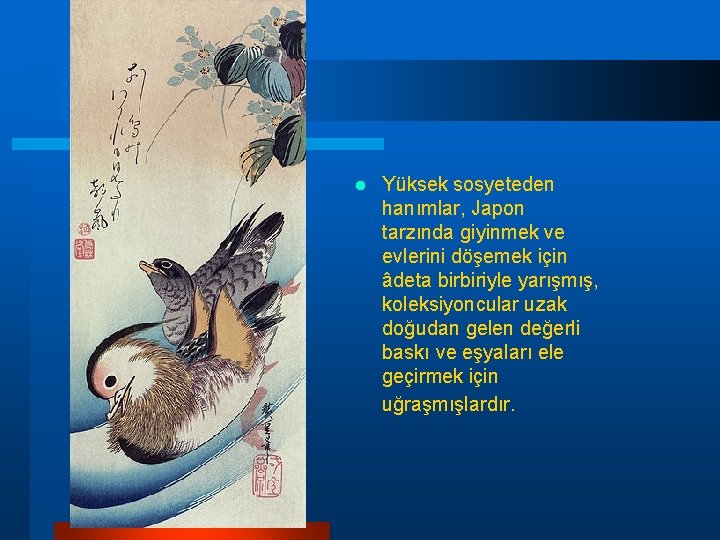 l Yüksek sosyeteden hanımlar, Japon tarzında giyinmek ve evlerini döşemek için âdeta birbiriyle yarışmış, l Yüksek sosyeteden hanımlar, Japon tarzında giyinmek ve evlerini döşemek için âdeta birbiriyle yarışmış,